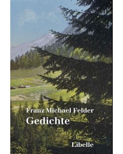  Franz Michael Felder: Gedichte