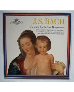 Johann Sebastian Bach (1685-1750) • Wie schön leuchtet der Morgenstern LP