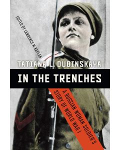 Tatiana L. Dubinskaya • In the Trenches