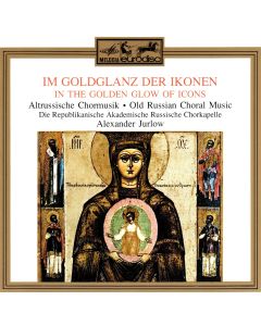 Im Goldglanz der Ikonen • In the golden Glow of Icons CD