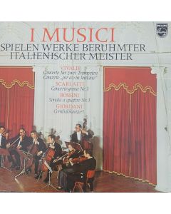 I Musici spielen Werke berühmter italienischer Meister LP