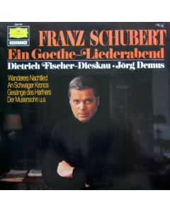 Dietrich Fischer-Dieskau: Franz Schubert (1797-1828) • Ein Goethe-Liederabend LP