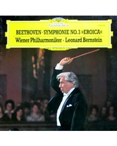 Leonard Bernstein: Ludwig van Beethoven (1779-1827) • Symphonie No. 3 "Eroica" LP
