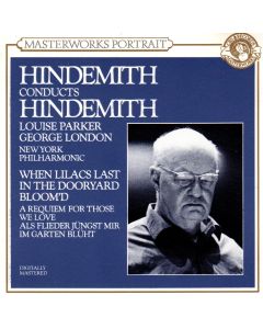 Paul Hindemith conducts Hindemith • When Lilacs last ln the Dooryard bloom'd CD