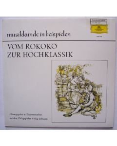 Musikkunde in Beispielen • Vom Rokoko zur Hochklassik LP