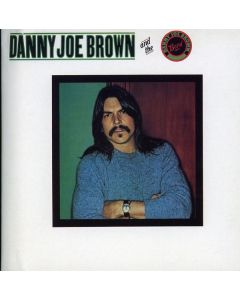 Danny Joe Brown - Danny Joe Brown Band (Remastered & Reloaded) CD