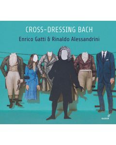 Johann Sebastian Bach (1685-1750) - Cross-Dressing Bach - Kammermusik für Violine CD