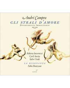 Andre Campra (1660-1744) - Gli Strali d'Amore - Divertimento Immaginario CD
