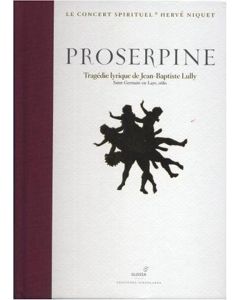 Jean-Baptiste Lully (1632-1687) - Proserpine (Oper in 5 Akten) (Deluxe-Edition im 115-seitigen Hardcover-Buch) CD