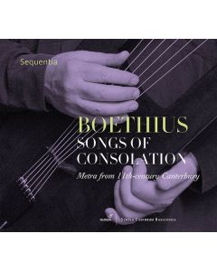 Ensemble Sequentia - Boethius, Songs of Consolation (Metra from 11th-Century Canterbury) CD