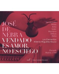 Jose de Nebra (1702-1768) - Vendado es Amor,no es Ciego (Zarzuela,Madrid,1744) CD