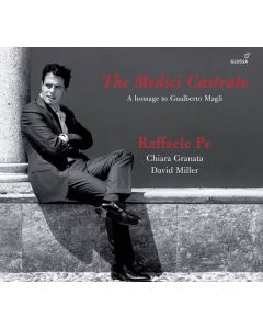 Raffaele Pe - The Medici Castrato CD