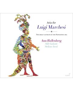 Ann Hallenberg - Arias for Luigi Marchesi (The Great Castrato of the Napoleonic Era) CD