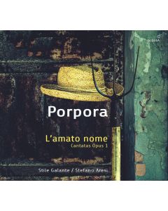 Nicola Antonio Porpora (1686-1768) - Kantaten op.1 Nr.1-12 für den Prinzen von Wales (London 1735) - "L'amato nome" CD