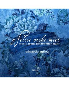 Lautenmusik der Renaissance aus Italien "O felici occhi miei" CD