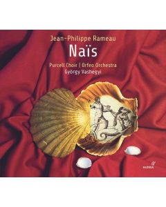 Jean Philippe Rameau (1683-1764) - Nais CD