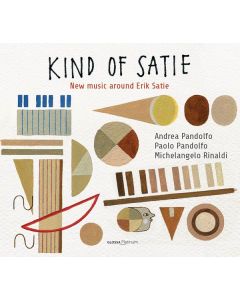 Erik Satie (1866-1925) - Kind of Satie - New Music around Erik Satie CD