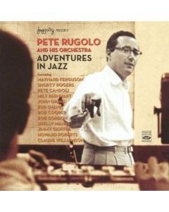 Pete Rugolo (1915-2011) - Adventures In Jazz: Complete Columbia Recordings 1954 - 1955 CD