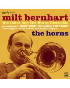 Milt Bernhart (1926-2004) - The Horns:  Octet & Brass Ensemble CD