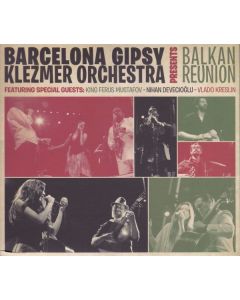 Barcelona Gipsy Klezmer Orchestra - Balkan Reunion CD