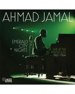 Ahmad Jamal (1930-2023) - Emerald City Nights: Live At The Penthouse 1963 - 1964 (remastered) (180g) (Limited Deluxe Edition) LP