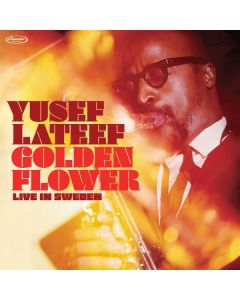 Yusef Lateef (1920-2013) - Golden Flower: Live In Sweden CD