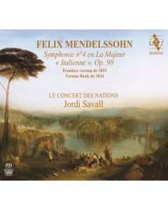 Felix Mendelssohn Bartholdy (1809-1847) - Symphonie Nr.4 "Italienische" (Versionen von 1833 & 1834) SACD