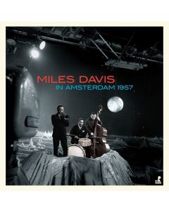 Miles Davis (1926-1991) - In Amsterdam 1957 (180g) (Limited Edition) (Audiophile Vinyl) LP