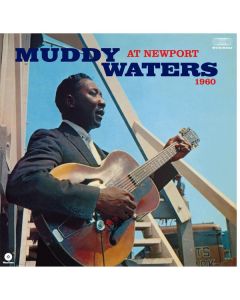 Muddy Waters - At Newport 1960 (180g) (Limited Edition) LP