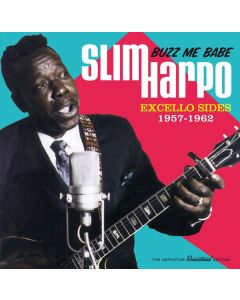 Slim Harpo - Buzz Me Babe: Excello Sides 1957 - 1962 CD