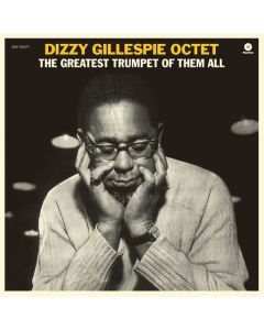 Dizzy Gillespie (1917-1993) - The Greatest Trumpet Of Them All (remastered) (180g) (Limited-Edition) (+ 1 Bonustrack) LP