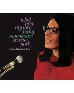 Nana Mouskouri - What Now My Love: Nana Mouskouri In New York / Nana Mouskouri In French CD
