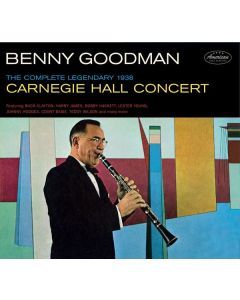Benny Goodman (1909-1986) - The Complete Legendary 1938 Carniegie Hall Concert CD