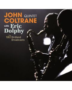 John Coltrane & Eric Dolphy - The Complete 1962 Birdland Broadcasts CD