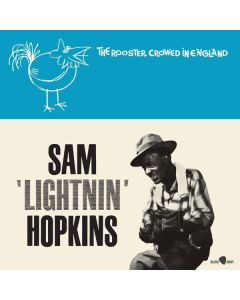 Sam Lightnin' Hopkins - The Rooster Crowed In England (+2 Bonus Tracks) (180g) (Limited Edition) LP
