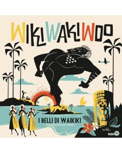 I Belli Di Waikiki - Wiki Waki Woo (Limited Edition) LP
