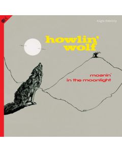 Howlin' Wolf - Moanin' In The Moonlight (180g) (+ 4 Bonus Tracks) LP