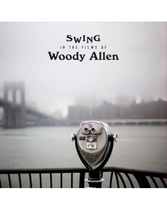 Swing In The Films Of Woody Allen (180g) LP
