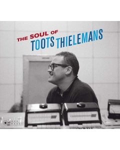 Toots Thielemans (1922-2016) - Soul Of Toots Thielemans  (Jean-Pierre Leloir Collection) CD