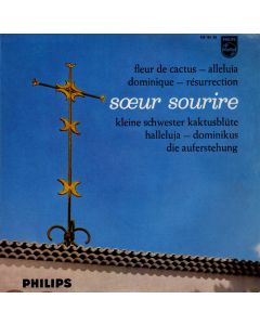 Sœur Sourire • Fleur de Cactus 7"