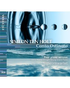 Simeon ten Holt (1923-2012) - Canto Ostinato für 4 Klaviere CD