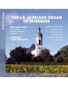 The J.B. Le Picard Organ of Vlierbeek - 900 Years Abbey of Vlierbeek CD
