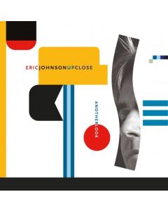 Eric Johnson - Up Close: Another Look CD