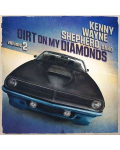 Kenny Wayne Shepherd - Dirt On My Diamonds Vol. 2 CD