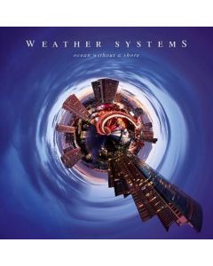 Weather Systems - Ocean Without A Shore CD