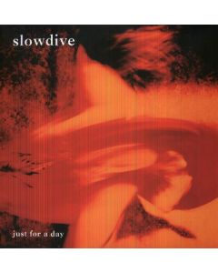 Slowdive - Just For A Day (180g) LP
