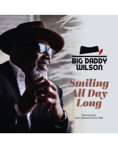 Big Daddy Wilson - Smiling All Day Long CD