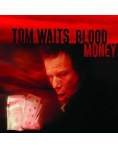Tom Waits - Blood Money (remastered) (180g) LP