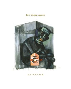 Hot Water Music - Caution LP
