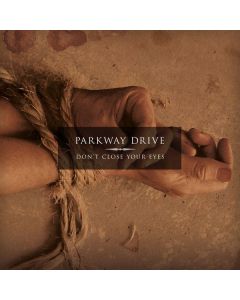 Parkway Drive - Don't Close Your Eyes CD